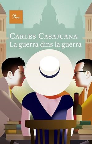 LA GUERRA DINS LA GUERRA | 9788410488274 | CASAJUANA, CARLES | Llibreria La Font de Mimir - Llibreria online Barcelona - Comprar llibres català i castellà
