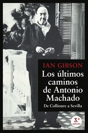 LOS ÚLTIMOS CAMINOS DE ANTONIO MACHADO | 9788467077216 | GIBSON, IAN | Llibreria La Font de Mimir - Llibreria online Barcelona - Comprar llibres català i castellà