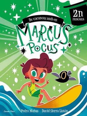 MARCUS POCUS. QUADERN DE VACANCES. 2N DE PRIMÀRIA | 9791387519704 | MAÑAS, PEDRO/SIERRA LISTÓN, DAVID | Llibreria La Font de Mimir - Llibreria online Barcelona - Comprar llibres català i castellà