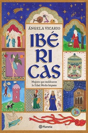 IBÉRICAS | 9788408302902 | VICARIO, ÁNGELA | Llibreria La Font de Mimir - Llibreria online Barcelona - Comprar llibres català i castellà