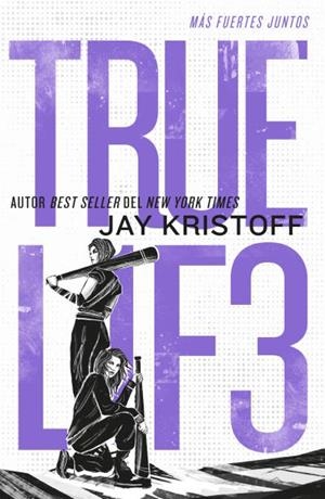 TRUEL1F3: MÁS FUERTES JUNTOS | 9788410085374 | KRISTOFF, JAY | Llibreria La Font de Mimir - Llibreria online Barcelona - Comprar llibres català i castellà