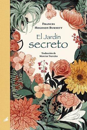EL JARDÍN SECRETO | 9788412579499 | BURNETT, FRANCES HODGSON | Llibreria La Font de Mimir - Llibreria online Barcelona - Comprar llibres català i castellà