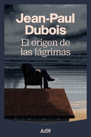 EL ORIGEN DE LAS LÁGRIMAS | 9788410138988 | DUBOIS, JEAN-PAUL | Llibreria La Font de Mimir - Llibreria online Barcelona - Comprar llibres català i castellà
