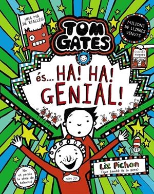 TOM GATES, 22. TOM GATES ÉS... HA! HA! GENIAL! | 9788413494340 | PICHON, LIZ | Llibreria La Font de Mimir - Llibreria online Barcelona - Comprar llibres català i castellà