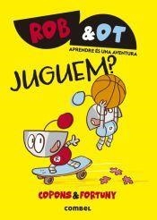 JUGUEM? | 9788411582056 | COPONS RAMON, JAUME | Llibreria La Font de Mimir - Llibreria online Barcelona - Comprar llibres català i castellà