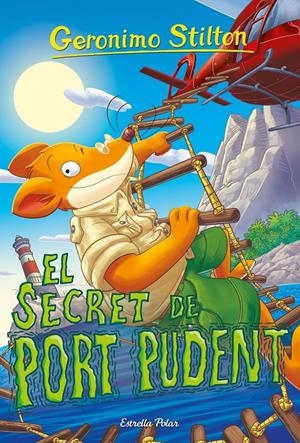 EL SECRET DE PORT PUDENT | 9791387519582 | STILTON, GERONIMO | Llibreria La Font de Mimir - Llibreria online Barcelona - Comprar llibres català i castellà