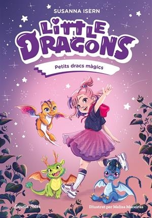 LITTLE DRAGONS 1. PETITS DRACS MÀGICS | 9791387519742 | ISERN, SUSANNA | Llibreria La Font de Mimir - Llibreria online Barcelona - Comprar llibres català i castellà