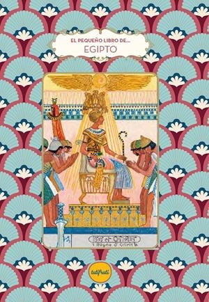 EL PEQUEÑO LIBRO DE EGIPTO | 9788412906370 | POGGI, AMÉLIE | Llibreria La Font de Mimir - Llibreria online Barcelona - Comprar llibres català i castellà