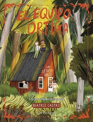 EL EQUIPO ORTIGA | 9788467975741 | BEATRIZ CASTRO | Llibreria La Font de Mimir - Llibreria online Barcelona - Comprar llibres català i castellà