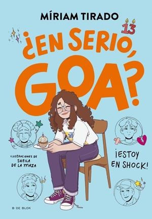 ME LLAMO GOA 7 - ¿EN SERIO, GOA? | 9788410269750 | TIRADO, MÍRIAM | Llibreria La Font de Mimir - Llibreria online Barcelona - Comprar llibres català i castellà