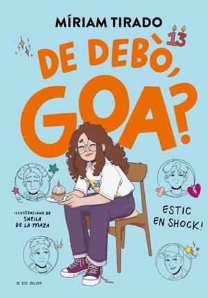 EM DIC GOA 7 - DE DEBÒ, GOA? | 9788410269767 | TIRADO, MÍRIAM | Llibreria La Font de Mimir - Llibreria online Barcelona - Comprar llibres català i castellà