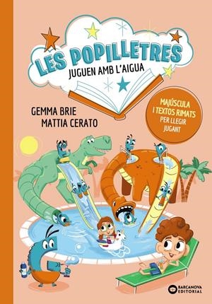 LES POPILLETRES JUGUEN AMB L'AIGUA | 9788448965198 | BRIE, GEMMA | Llibreria La Font de Mimir - Llibreria online Barcelona - Comprar llibres català i castellà