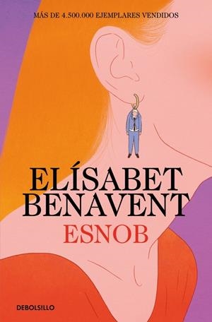 ESNOB | 9788466379397 | BENAVENT, ELÍSABET | Llibreria La Font de Mimir - Llibreria online Barcelona - Comprar llibres català i castellà