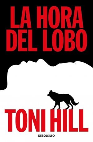 LA HORA DEL LOBO (TRILOGÍA DEL VERDUGO 2) | 9788466379373 | HILL, TONI | Llibreria La Font de Mimir - Llibreria online Barcelona - Comprar llibres català i castellà
