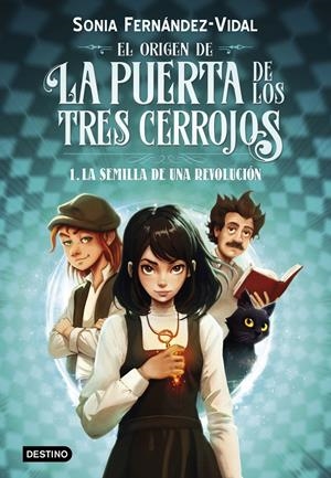 EL ORIGEN DE LA PUERTA DE LOS TRES CERROJOS 1. LA SEMILLA DE UNA REVOLUCIÓN | 9788408294030 | FERNÁNDEZ-VIDAL, SÓNIA | Llibreria La Font de Mimir - Llibreria online Barcelona - Comprar llibres català i castellà