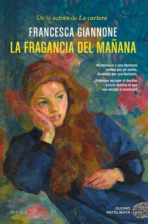 LA FRAGANCIA DEL MAÑANA | 9788410346468 | GIANNONE, FRANCESCA | Llibreria La Font de Mimir - Llibreria online Barcelona - Comprar llibres català i castellà