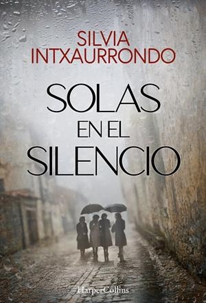 SOLAS EN EL SILENCIO | 9788410642140 | SILVIA INTXAURRONDO | Llibreria La Font de Mimir - Llibreria online Barcelona - Comprar llibres català i castellà