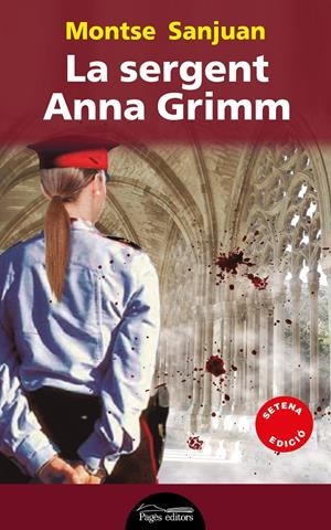 LA SERGENT ANNA GRIMM | 9788499754734 | SANJUAN ORIOL, MONTSE | Llibreria La Font de Mimir - Llibreria online Barcelona - Comprar llibres català i castellà