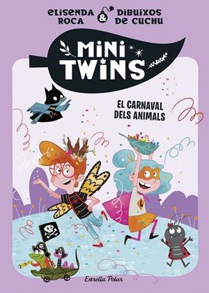 MINITWINS 5. EL CARNAVAL DELS ANIMALS | 9791387519315 | ROCA PALET, ELISENDA | Llibreria La Font de Mimir - Llibreria online Barcelona - Comprar llibres català i castellà