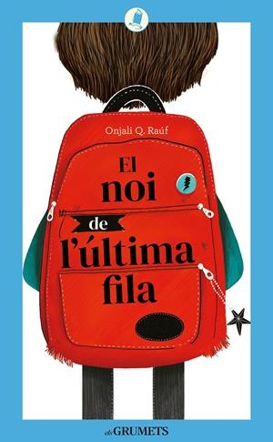 EL NOI DE L'ÚLTIMA FILA | 9788424675844 | RAÚF, ONJALI Q | Llibreria La Font de Mimir - Llibreria online Barcelona - Comprar llibres català i castellà