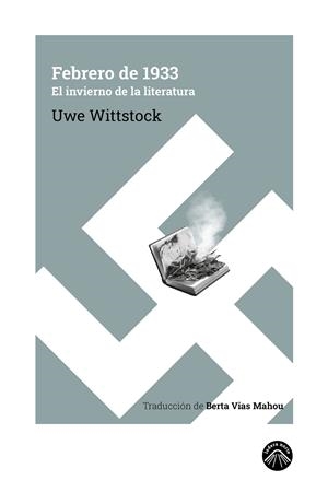FEBRERO DE 1933 | 9788412902174 | WITTSTOCK, UWE | Llibreria La Font de Mimir - Llibreria online Barcelona - Comprar llibres català i castellà