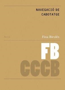 NAVEGACIÓ DE CABOTATGE // COASTAL NAVIGATION | 9788409688081 | BIRULÉS, FINA | Llibreria La Font de Mimir - Llibreria online Barcelona - Comprar llibres català i castellà