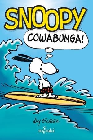 SNOOPY: COWABUNGA! | 9788412526653 | SCHULZ, CHARLES | Llibreria La Font de Mimir - Llibreria online Barcelona - Comprar llibres català i castellà