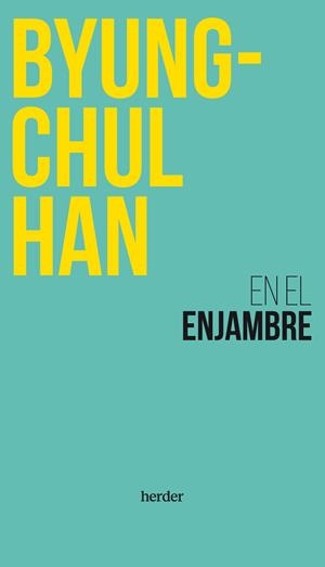 EN EL ENJAMBRE | 9788425451256 | HAN, BYUNG-CHUL | Llibreria La Font de Mimir - Llibreria online Barcelona - Comprar llibres català i castellà