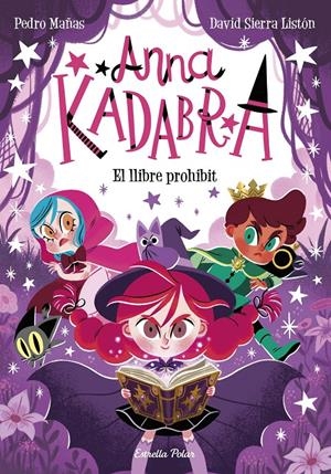 ANNA KADABRA 16. EL LLIBRE PROHIBIT | 9791387519841 | MAÑAS, PEDRO/SIERRA LISTÓN, DAVID | Llibreria La Font de Mimir - Llibreria online Barcelona - Comprar llibres català i castellà