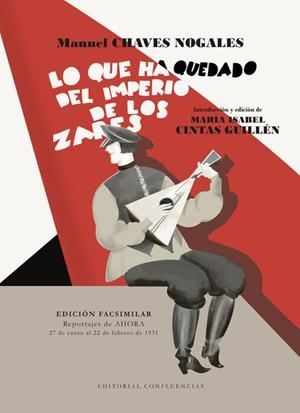 LO QUE HA QUEDADO DEL IMPERIO DE LOS ZARES | 9788412926330 | CHAVES NOGALES, MANUEL | Llibreria La Font de Mimir - Llibreria online Barcelona - Comprar llibres català i castellà