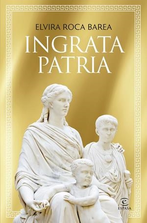 INGRATA PATRIA | 9788467077179 | ROCA BAREA, ELVIRA | Llibreria La Font de Mimir - Llibreria online Barcelona - Comprar llibres català i castellà