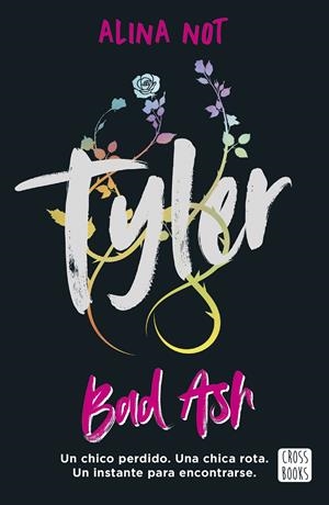 TYLER. PIEZAS ROTAS | 9788408301202 | NOT, ALINA | Llibreria La Font de Mimir - Llibreria online Barcelona - Comprar llibres català i castellà