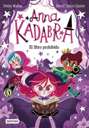 ANNA KADABRA 16. EL LIBRO PROHIBIDO | 9788408303985 | MAÑAS, PEDRO/SIERRA LISTÓN, DAVID | Llibreria La Font de Mimir - Llibreria online Barcelona - Comprar llibres català i castellà