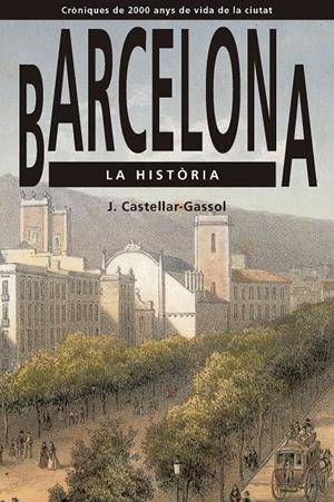 BARCELONA. LA HISTÒRIA | 9791387757038 | CASTELLAR-GASSOL, JOAN | Llibreria La Font de Mimir - Llibreria online Barcelona - Comprar llibres català i castellà