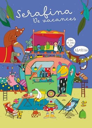 SERAFINA. DE VACANCES | 9788412970043 | ALBERTINE | Llibreria La Font de Mimir - Llibreria online Barcelona - Comprar llibres català i castellà