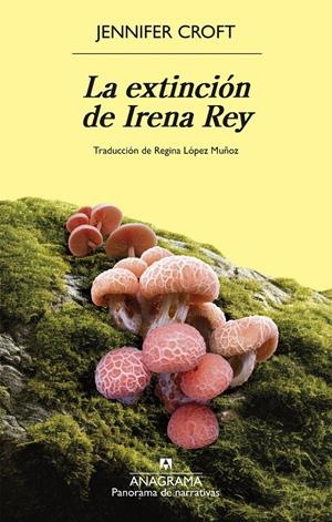 LA EXTINCIÓN DE IRENA REY | 9788433946768 | CROFT, JENNIFER | Llibreria La Font de Mimir - Llibreria online Barcelona - Comprar llibres català i castellà
