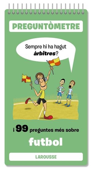 SEMPRE HI HA HAGUT ÀRBITRES | 9791387520380 | LAROUSSE EDITORIAL | Llibreria La Font de Mimir - Llibreria online Barcelona - Comprar llibres català i castellà