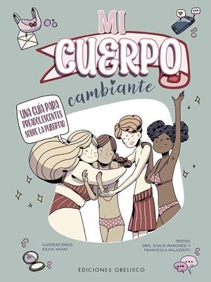 MI CUERPO CAMBIANTE | 9788411722537 | MARCHESI, GIULIA/PALAZZETI, FRANCESCA | Llibreria La Font de Mimir - Llibreria online Barcelona - Comprar llibres català i castellà