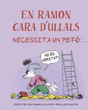 EN RAMON CARA D´ULLALS NECESSITA UN PETÓ | 9788491458128 | HANAOR, ZIGGY | Llibreria La Font de Mimir - Llibreria online Barcelona - Comprar llibres català i castellà