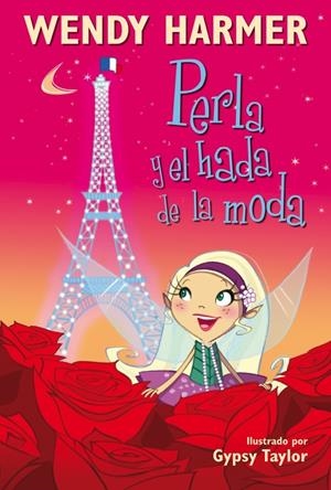 PERLA 14 - PERLA Y EL HADA DE LA MODA | 9788448834807 | HARMER, WENDY/TAYLOR, GYPSY | Llibreria La Font de Mimir - Llibreria online Barcelona - Comprar llibres català i castellà