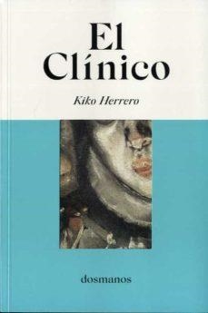 EL CLÍNICO | 9788412185829 | HERRERO, KIKO | Llibreria La Font de Mimir - Llibreria online Barcelona - Comprar llibres català i castellà