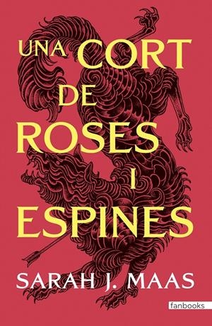 UNA CORT DE ROSES I ESPINES | 9788410028517 | MAAS, SARAH J. | Llibreria La Font de Mimir - Llibreria online Barcelona - Comprar llibres català i castellà
