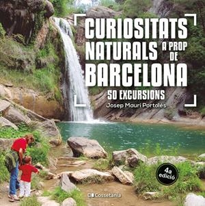 CURIOSITATS NATURALS A PROP DE BARCELONA | 9788413564913 | MAURI PORTOLÈS, JOSEP | Llibreria La Font de Mimir - Llibreria online Barcelona - Comprar llibres català i castellà