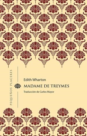 MADAME DE TREYMES | 9788412983722 | WHARTON, EDITH | Llibreria La Font de Mimir - Llibreria online Barcelona - Comprar llibres català i castellà