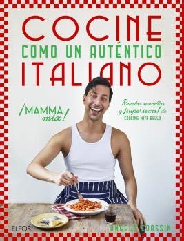 COCINE COMO UN AUTÉNTICO ITALIANO | 9788410469273 | COASSIN, ANGELO | Llibreria La Font de Mimir - Llibreria online Barcelona - Comprar llibres català i castellà