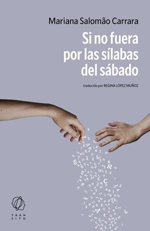 SI NO FUERA POR LAS SÍLABAS DEL SÁBADO | 9788412977561 | SALOMÃO CARRARA, MARIANA | Llibreria La Font de Mimir - Llibreria online Barcelona - Comprar llibres català i castellà