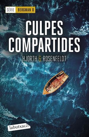 CULPES COMPARTIDES (SÈRIE BERGMAN 8) | 9788419971890 | HJORTH, MICHAEL/ROSENFELDT, HANS | Llibreria La Font de Mimir - Llibreria online Barcelona - Comprar llibres català i castellà