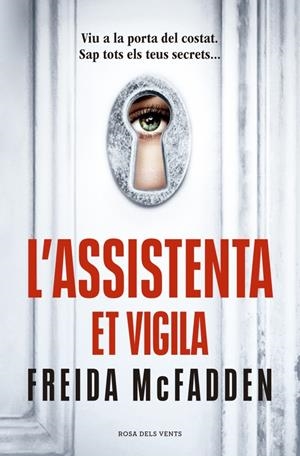 L’ASSISTENTA ET VIGILA (L'ASSISTENTA 3) | 9791387653002 | MCFADDEN, FREIDA | Llibreria La Font de Mimir - Llibreria online Barcelona - Comprar llibres català i castellà