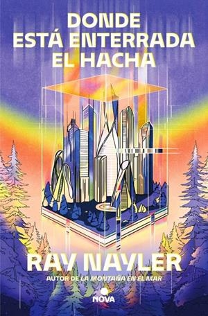 DONDE ESTÁ ENTERRADA EL HACHA | 9788410466104 | NAYLER, RAY | Llibreria La Font de Mimir - Llibreria online Barcelona - Comprar llibres català i castellà