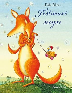 T'ESTIMARÉ SEMPRE. LLIBRE DE CARTRÓ | 9788413899374 | GLIORI, DEBI | Llibreria La Font de Mimir - Llibreria online Barcelona - Comprar llibres català i castellà